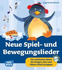 Neue Spiel- und Bewegungslieder, m. Audio-CD