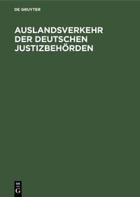 Auslandsverkehr der deutschen Justizbehörden