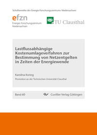 Lastflussabhängige Kostenumlageverfahren zur Bestimmung von Netzentgelten in Zeiten der Energiewende