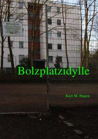 Bolzplatzidylle