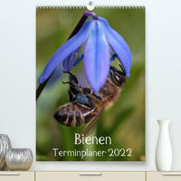 Bienen-Terminplaner 2022 (Premium, hochwertiger DIN A2 Wandkalender 2022, Kunstdruck in Hochglanz)