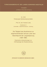 Die Tätigkeit des Musiklehrers an allgemeinbildenden Schulen unter dem Gesichtspunkt der Langzeitplanung (1920 – 1980)