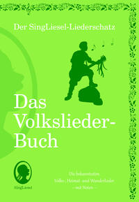 Die schönsten Volkslieder - Das Liederbuch