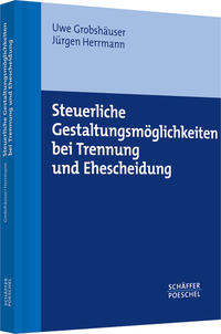 Steuerliche Gestaltungs-möglichkeiten bei Trennung