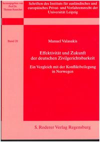 Effektivität und Zukunft der deutschen Zivilgerichtsbarkeit - ein Vergleich mit der Konfliktbeilegung in Norwegen