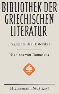 Fragmente der Historiker: Nikolaos von Damaskus