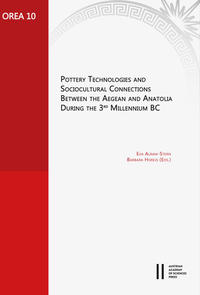 Pottery Technologies and Sociocultural Connections between the Aegean and Anatolia during the 3rd Millenium BC