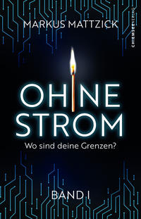 Ohne Strom - Wo sind deine Grenzen? (Band 1)