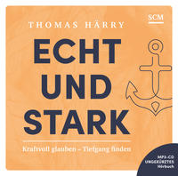 Echt und stark - Hörbuch