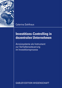 Investitions-Controlling in dezentralen Unternehmen