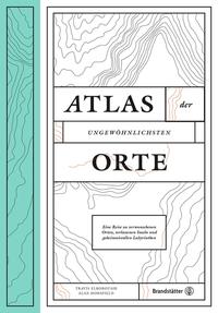 Atlas der ungewöhnlichsten Orte