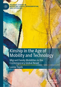 Kinship in the Age of Mobility and Technology