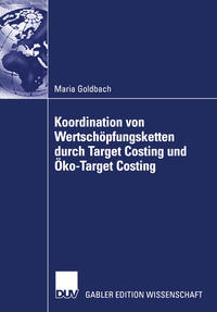 Koordination von Wertschöpfungsketten durch Target Costing und Öko-Target Costing