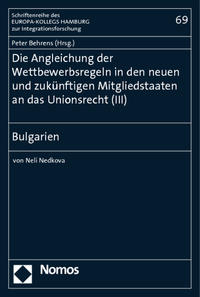 Die Angleichung der Wettbewerbsregeln in den neuen und zukünftigen Mitgliedstaaten an das Unionsrecht (III)