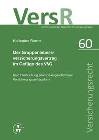 Der Gruppenlebensversicherungsvertrag im Gefüge des VVG