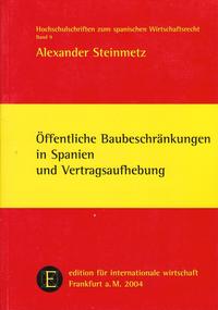 Öffentliche Baubeschränkungen in Spanien und Vertragsaufhebung