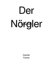 Der Nörgler