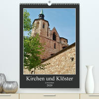 Kirchen und Klöster in Deutschland (Premium, hochwertiger DIN A2 Wandkalender 2020, Kunstdruck in Hochglanz)