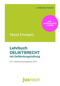 Lehrbuch Deliktsrecht mit Gefährdungshaftung