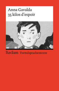 35 kilos d’espoir. Französischer Text mit deutschen Worterklärungen. B1 (GER)