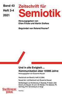 Zeitschrift für Semiotik / Und in alle Ewigkeit ... Kommunikation über 10000 Jahre