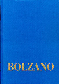 Bernard Bolzano Gesamtausgabe / Reihe I: Schriften. Band 13,1: Wissenschaftslehre §§ 269-306