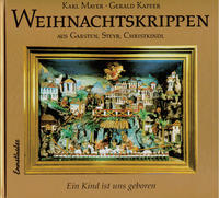 Weihnachtskrippen aus Garsten, Steyr, Christkindl