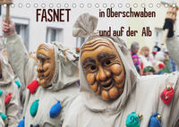 Fasnet in Oberschwaben und auf der Alb (Tischkalender 2023 DIN A5 quer)