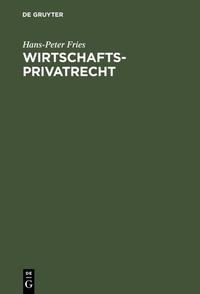 Wirtschaftsprivatrecht