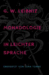 G. W. Leibniz: Monadologie in leichter Sprache