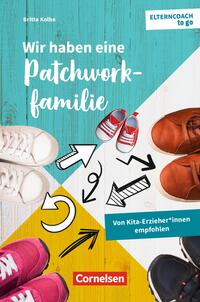 Wir haben eine Patchworkfamilie