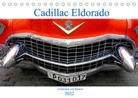 Cadillac Eldorado - Goldstück auf Rädern (Tischkalender 2022 DIN A5 quer)