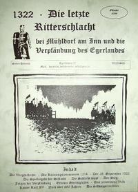 1322 Die letzte große Ritterschlacht bei Mühldorf am Inn und die Verpfändung des Egerlandes