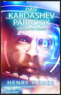 Das Kardashev-Paradox 1: Vertraute Feinde