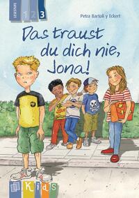 Das traust du dich nie, Jona! – Lesestufe 3