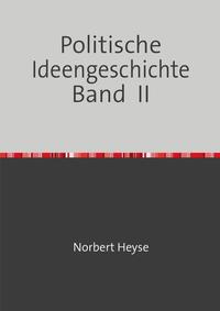 Politische Ideengeschichte Band II