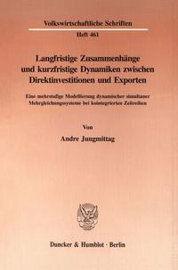 Langfristige Zusammenhänge und kurzfristige Dynamiken zwischen Direktinvestitionen und Exporten.