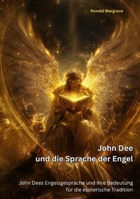 John Dee und die Sprache der Engel