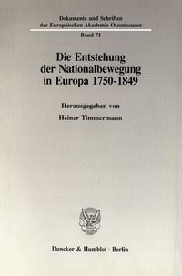 Die Entstehung der Nationalbewegung in Europa 1750 - 1849.