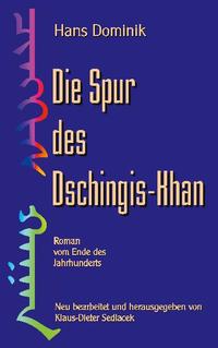 Die Spur des Dschingis-Khan