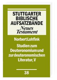 Studien zum Deuteronomium und zur deuteronomistischen Literatur, V