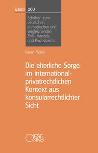 Die elterliche Sorge im international-privatrechtlichen Kontext aus konsularrechtlicher Sicht