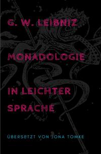 G. W. Leibniz: Monadologie in leichter Sprache