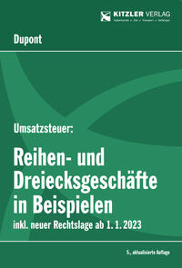 Umsatzsteuer: Reihen-und Dreiecksgeschäfte in Beispielen 5. Auflage