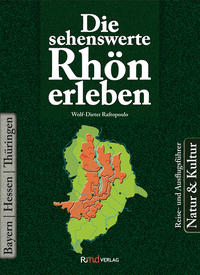 Die sehenswerte Rhön erleben