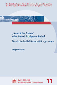 Anwalt der Balten" oder Anwalt in eigener Sache?