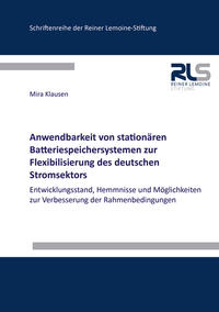 Anwendbarkeit von stationären Batteriespeichersystemen zur Flexibilisierung des deutschen Stromsektors