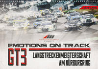 Emotions on Track - Langstreckenmeisterschaft am Nürburgring - GT3 (Wandkalender 2023 DIN A3 quer)