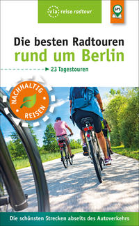 Die besten Radtouren rund um Berlin