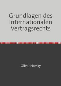 Grundlagen des Internationalen Vertragsrechts